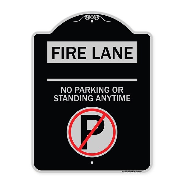 Signmission Fire Lane No Parking or Standing Anytime Heavy-Gauge Aluminum Sign, 24" x 18", BS-1824-24006 A-DES-BS-1824-24006 - main